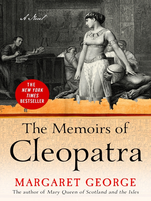 Title details for The Memoirs of Cleopatra by Margaret George - Wait list